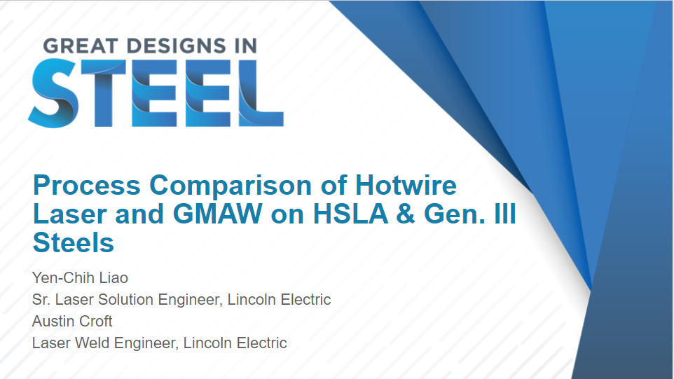 [Presentation Thumbnail: Process Comparison of Hot Wire Laser and GMAW on HSLA & Gen III Steels]